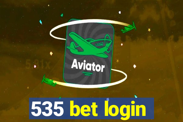 535 bet login